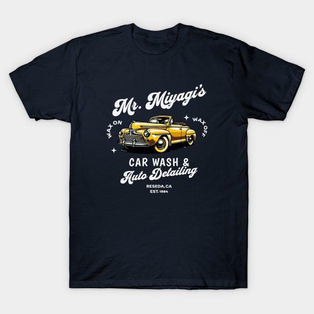 Mr. Miyagi's Car Wash & Auto Detailing - Reseda, CA Est. 1984 T-Shirt by BodinStreet